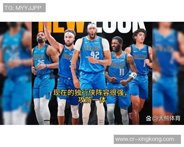 独行侠遭遇伤病危机三名中锋浓眉莱夫利加福德全员缺阵影响战局